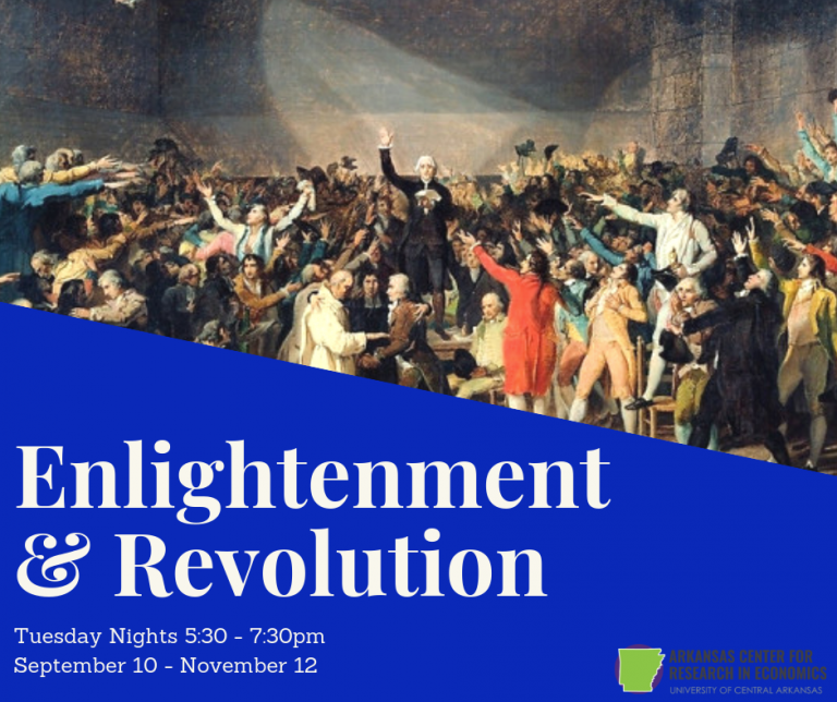 Enlightenment and Revolution Arkansas Center for Research in Economics