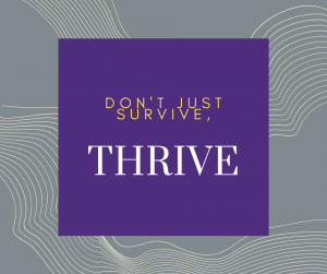 Graphic: Don't Just Survive, Thrive 