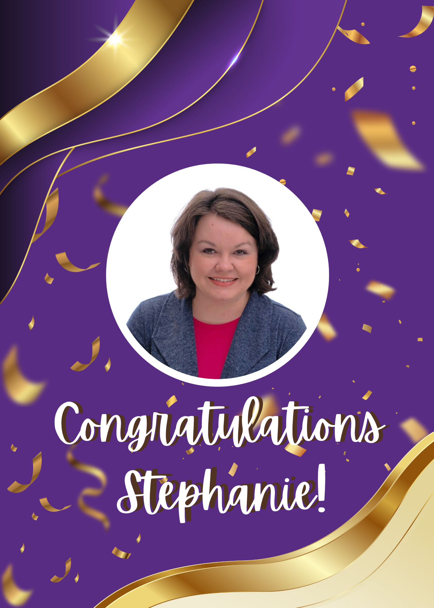 purple and gold background with confetti, Stephanie Alsbrook profile pic with Congratulations Stephanie written at bottom.