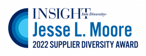 Insight Into Diversity Jesse L. Moore 2022 Supplier Diversity Award