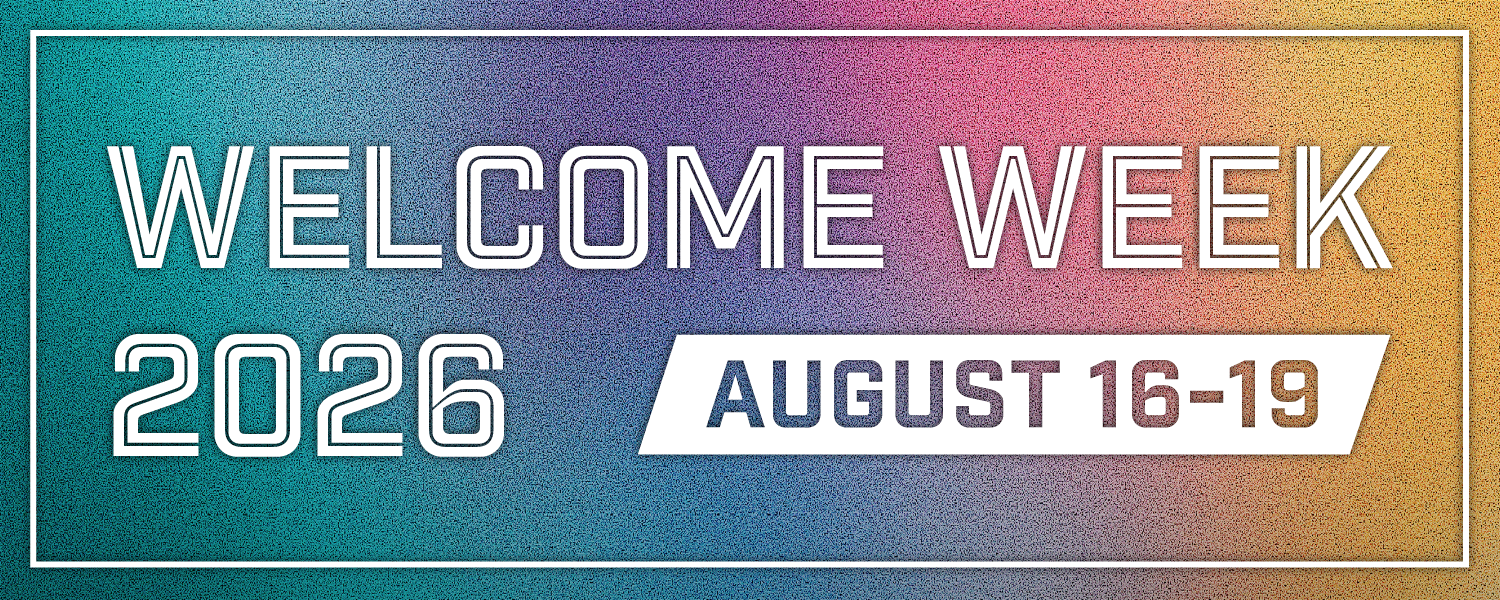 Welcome Week 2026 August 16-19