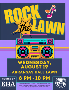 Flyer for Rock the Lawn Event. Wednesday, August 19, Arkansas Hall Lawn, 8 PM to 10 PM. Anyone needing accommodations for this event should reach out to rha@uca.edu at least 48 hours prior to the event.