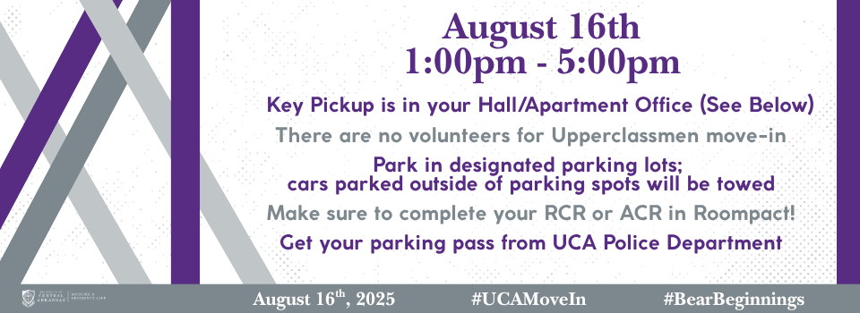 Upperclassmen move in day information; August 16th, 1-5pm. Key pickup at hall/apartment office, there are no volunteers to help move, only park in parking lots, complete your RCR or ACR in Roompact, get your parking pass from PD