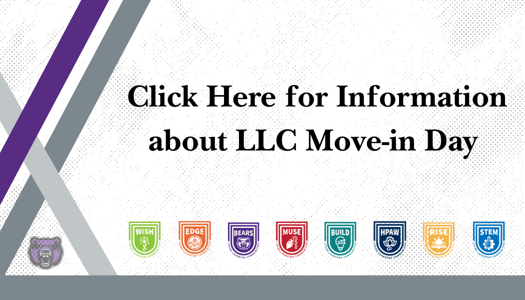 Click Here for Information about LLC Move-In Day; Sunday - August 17th