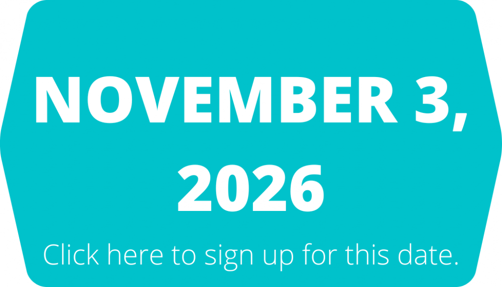 This is a clickable button with a teal background and white text that says November 3, 2026 (click here to sign up for this date)