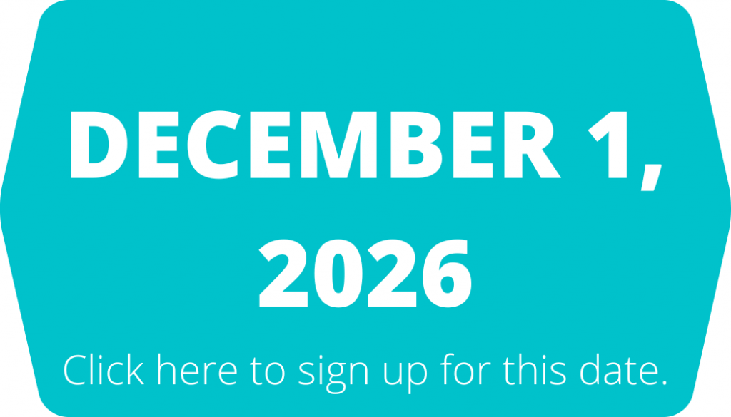 This is a clickable button with a teal background and white text that says December 1, 2026 (click here to sign up for this date)