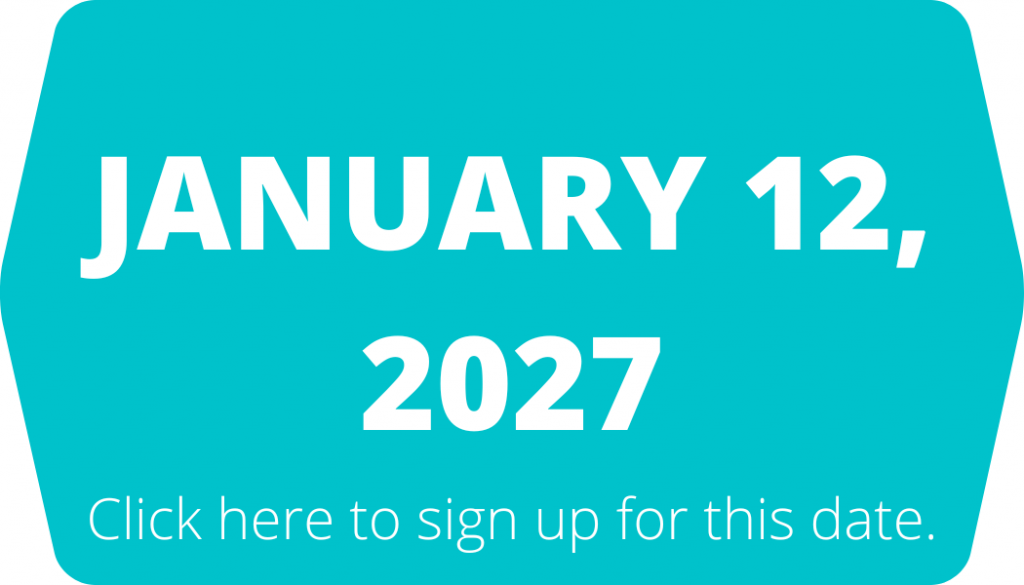 This is a clickable button with a teal background and white text that says January 12, 2027 (click here to sign up for this date)