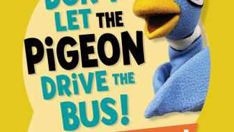 DON’T LET PIGEON DRIVE THE BUS