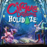 CIRQUE DREAMS HOLIDAZE
