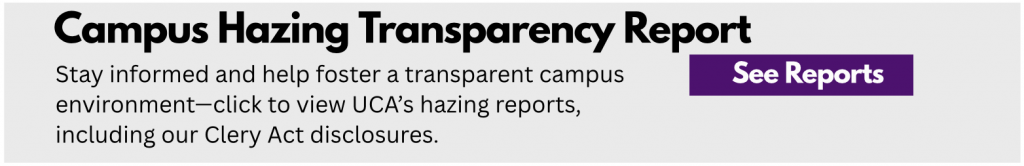 Button with link to the University of Central Arkansas Campus Hazing Transparency Report
