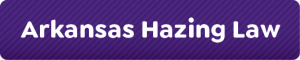 Arkansas Hazing Law
