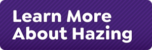 Learn More About Hazing